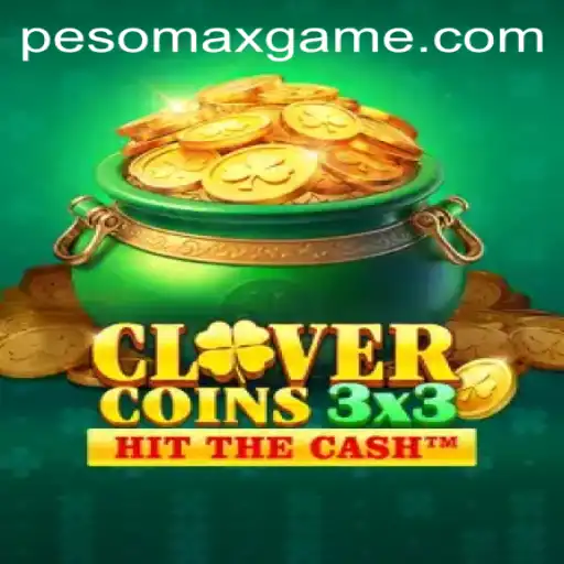 Unleashing the Thrills of Clovercoin3x3: The PesoMax Experience