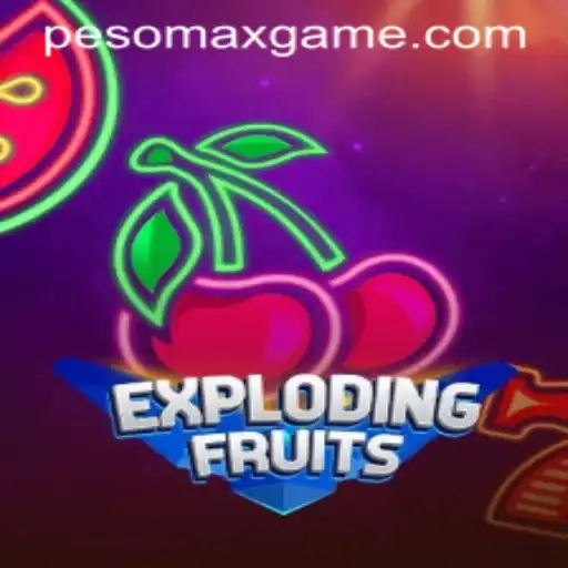 ExplodingFruits: A Thrilling Journey into the World of PesoMax