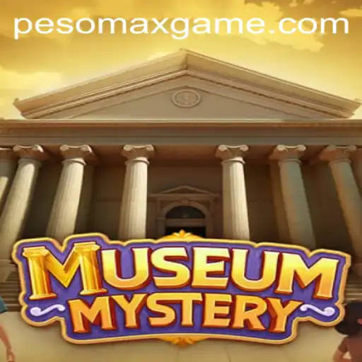 MuseumMystery: The Intrigue of PesoMax