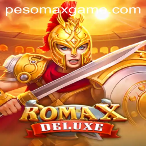Exploring RomaXDeluxe: The Thrilling Gaming Experience With PesoMax