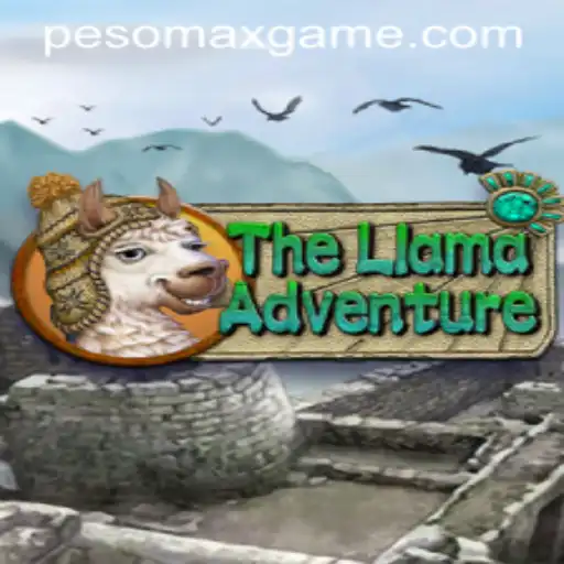 The Thrilling World of TheLlamaAdventure: Exploring PesoMax